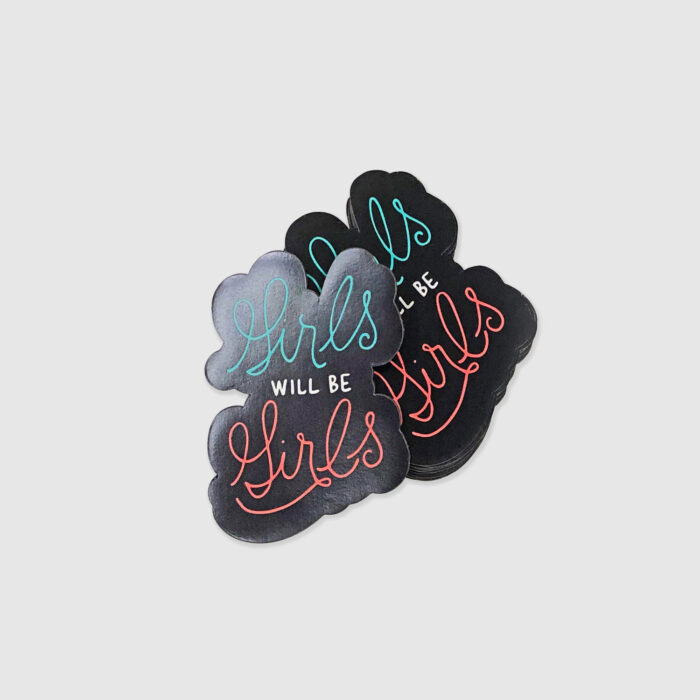 Girls Will Be Girls magnet from Faye & Co.