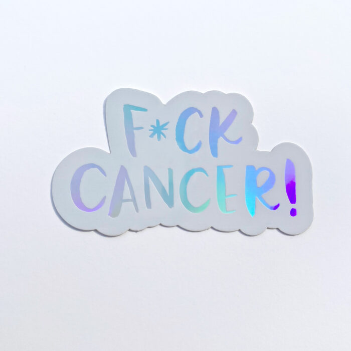 F*ck Cancer! Holographic Mirror Sticker from Faye & Co.