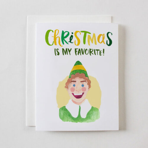 Christmas is my favorite! Buddy Christmas Card from Faye & Co.