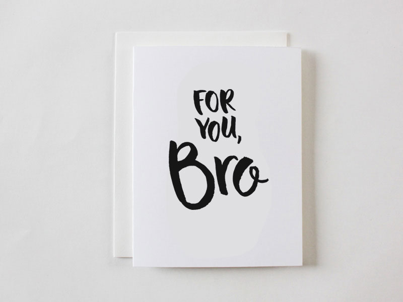 For You, Bro greeting card