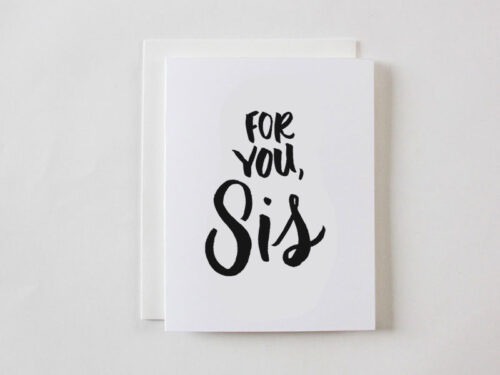 For You, Sis greeting card