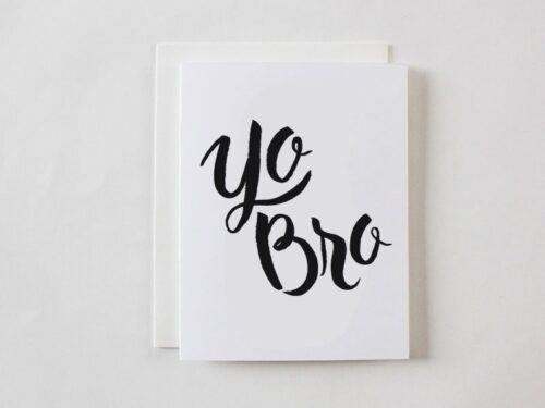 Yo Bro greeting card from Faye & Co