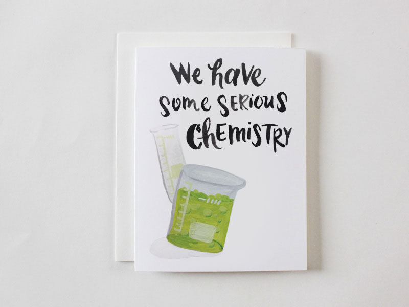 We Have Some Serious Chemistry card by Faye & Co